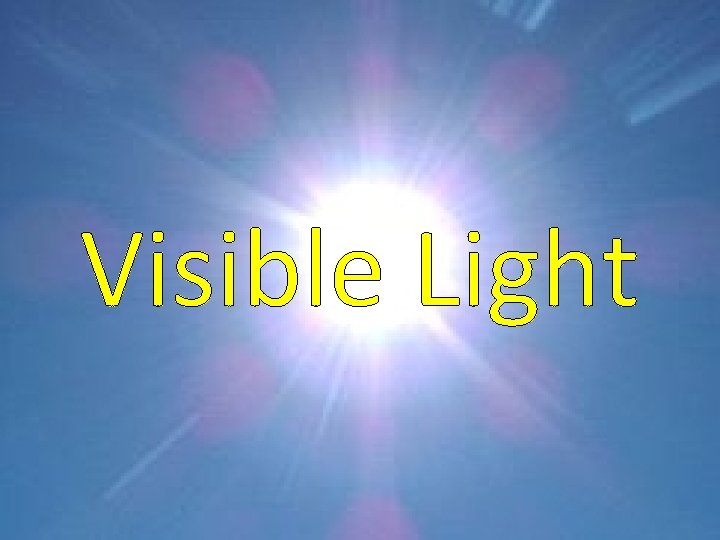 Visible Light 