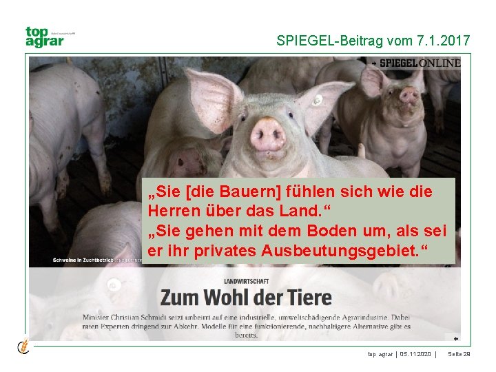 SPIEGEL-Beitrag vom 7. 1. 2017 „Sie [die Bauern] fühlen sich wie die Herren über