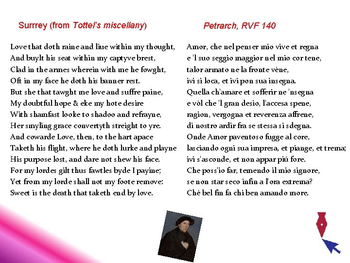 Surrrey (from Tottel’s miscellany) Love that doth raine and liue within my thought, And Surrrey (from Tottel’s miscellany) Love that doth raine and liue within my thought, And
