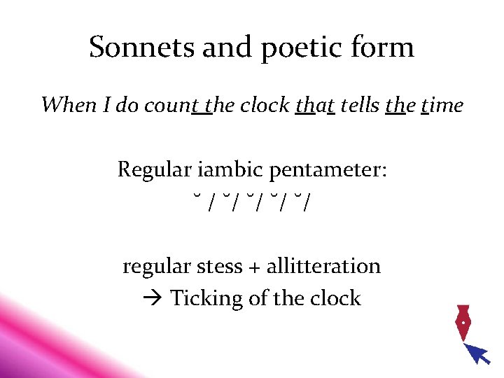 Sonnets and poetic form When I do count the clock that tells the time Sonnets and poetic form When I do count the clock that tells the time