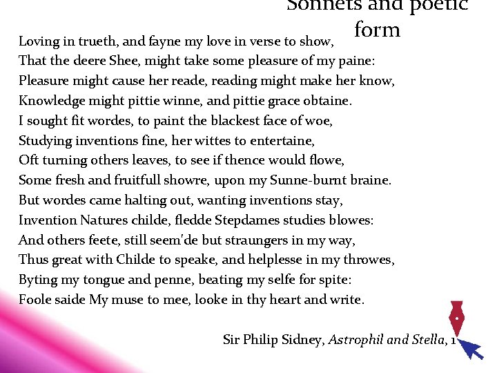 Sonnets and poetic form Loving in trueth, and fayne my love in verse to Sonnets and poetic form Loving in trueth, and fayne my love in verse to
