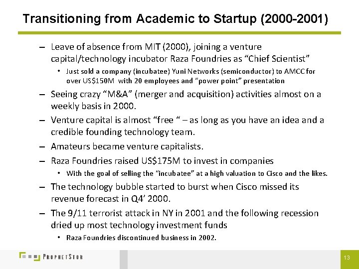 Transitioning from Academic to Startup (2000 -2001) – Leave of absence from MIT (2000),