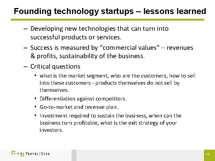 Founding technology startups – lessons learned – Developing new technologies that can turn into
