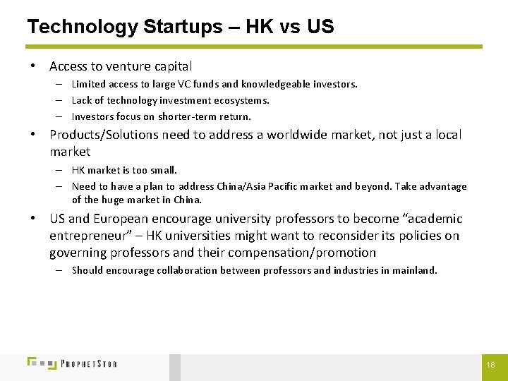 Technology Startups – HK vs US • Access to venture capital – Limited access