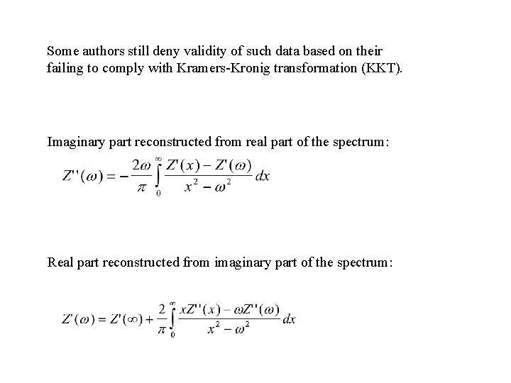 Some authors still deny validity of such data based on their failing to comply