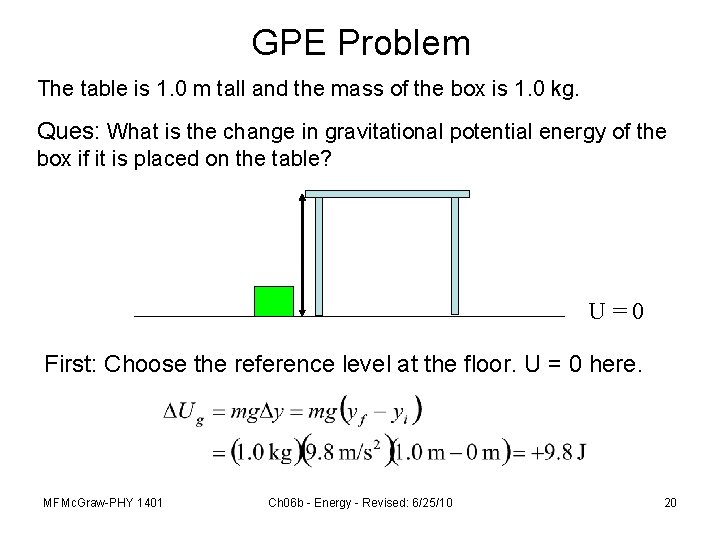GPE Problem The table is 1. 0 m tall and the mass of the