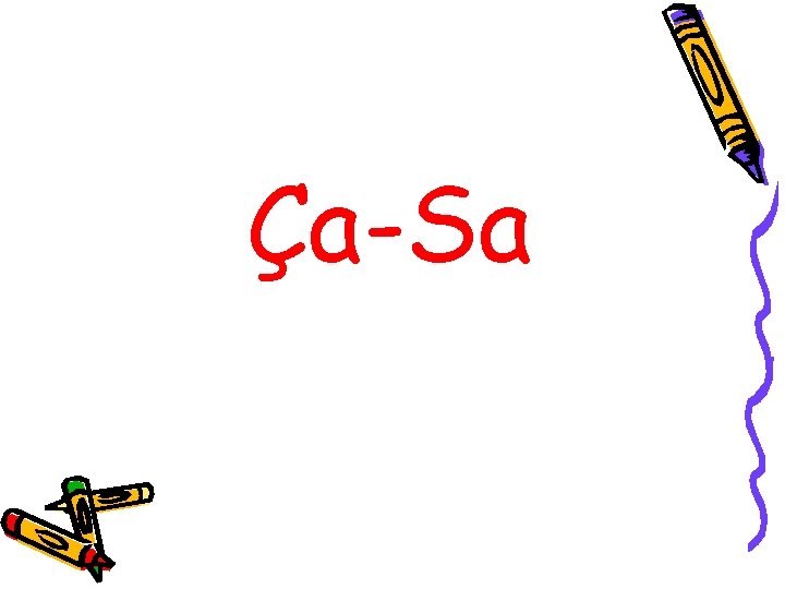 Ça-Sa 