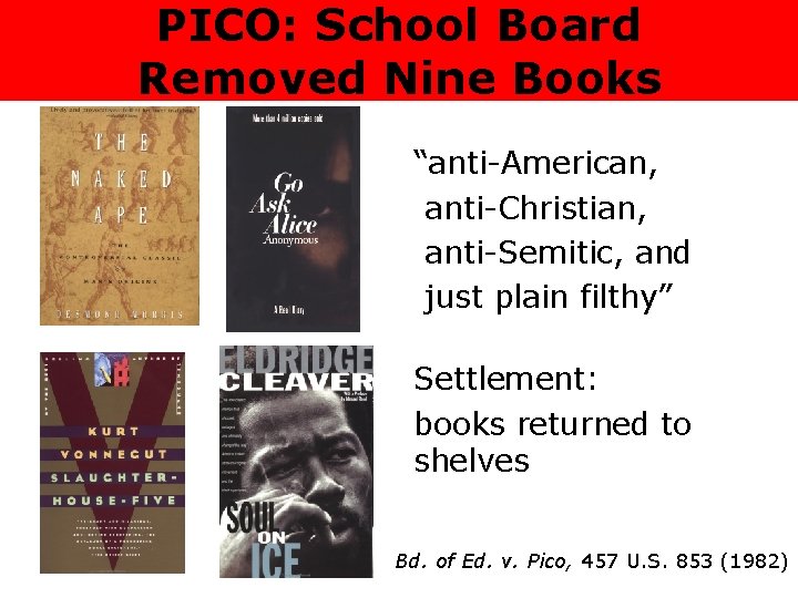 PICO: School Board Removed Nine Books “anti-American, anti-Christian, anti-Semitic, and just plain filthy” Settlement: