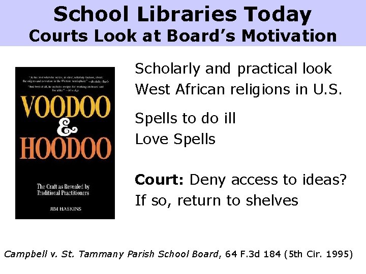 School Libraries Today Courts Look at Board’s Motivation Scholarly and practical look West African