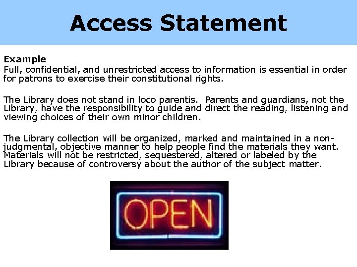 Access Statement Example Full, confidential, and unrestricted access to information is essential in order