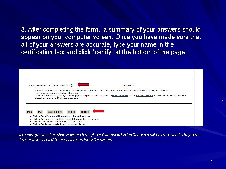 3. After completing the form, a summary of your answers should appear on your