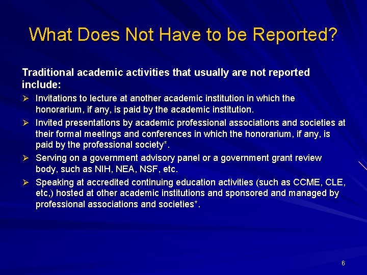 What Does Not Have to be Reported? Traditional academic activities that usually are not