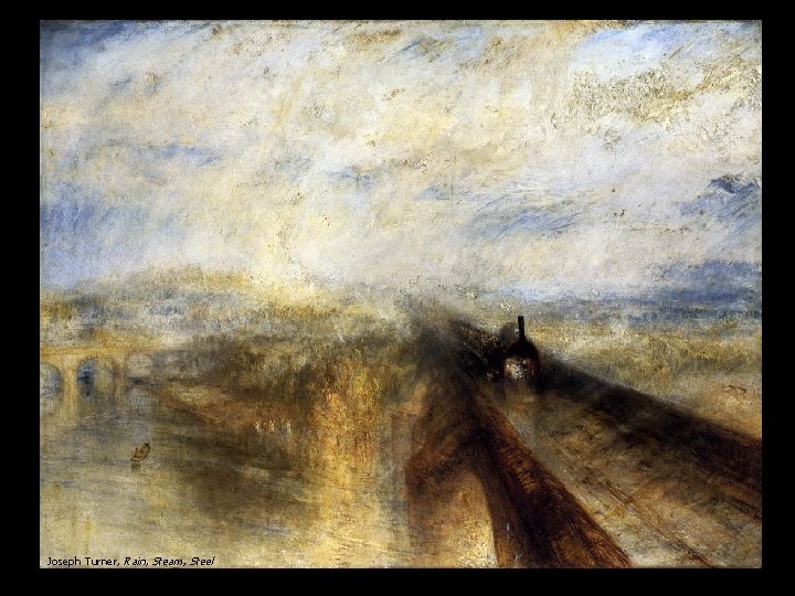 Joseph Turner, Rain, Steam, Steel 