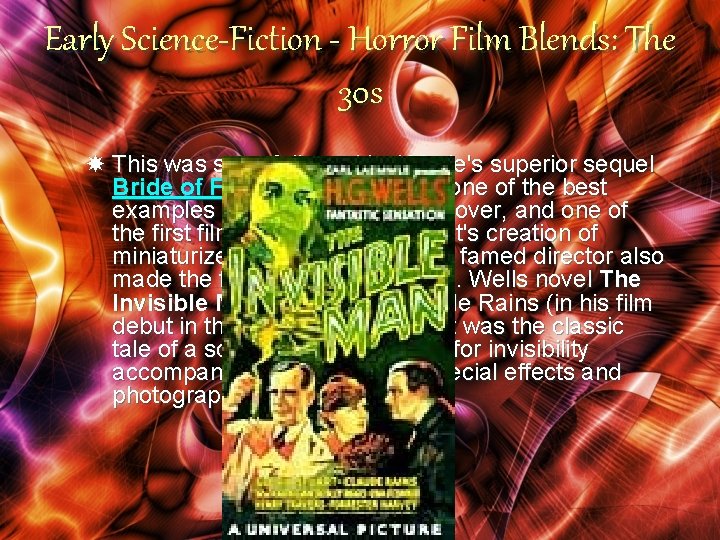Early Science-Fiction - Horror Film Blends: The 30 s This was soon followed by