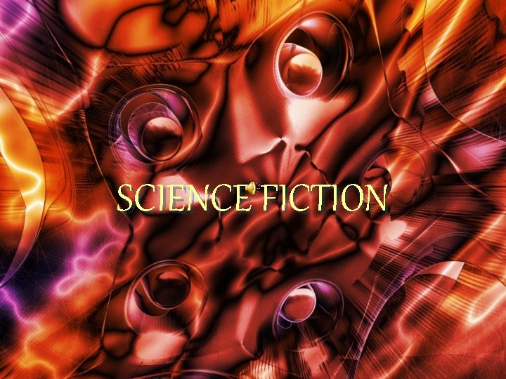 SCIENCE FICTION 