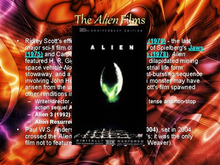 The Alien Films • Ridley Scott's effective horror/sci-fi film Alien (1979) - the last