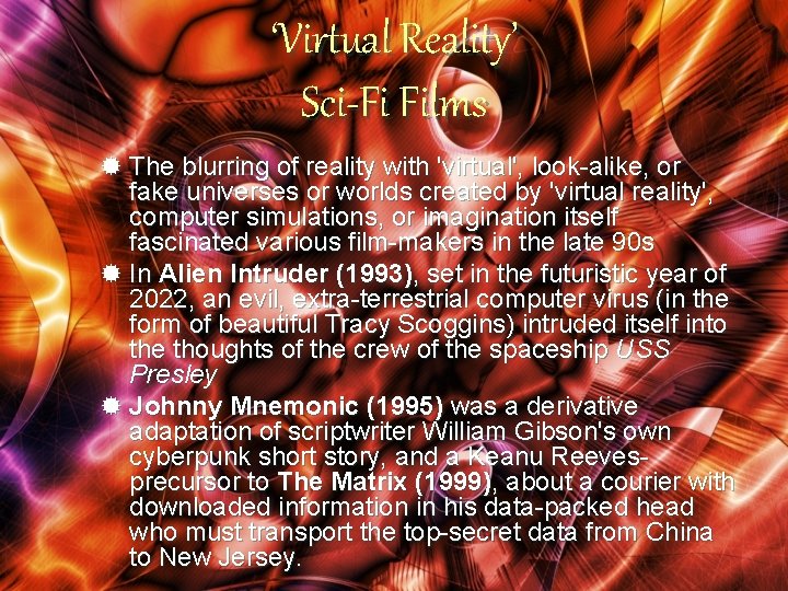 ‘Virtual Reality’ Sci-Fi Films ® The blurring of reality with 'virtual', look-alike, or fake