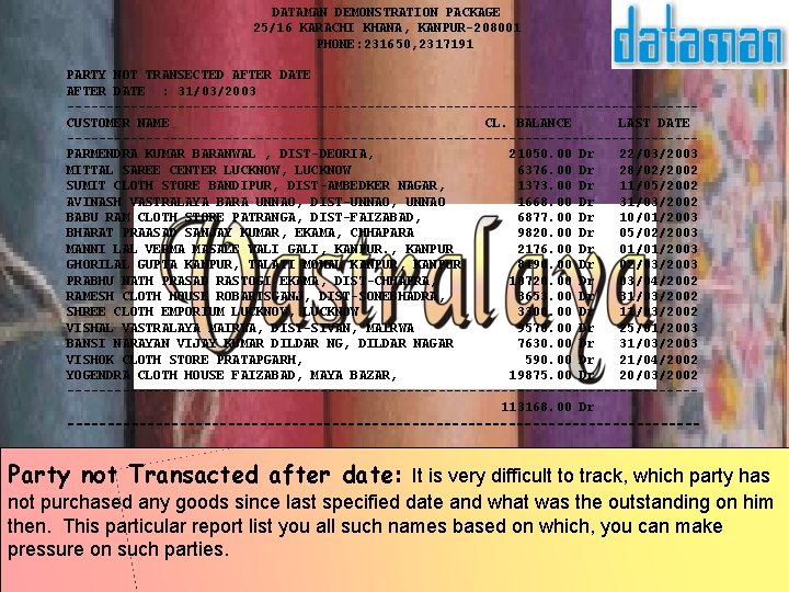 DATAMAN DEMONSTRATION PACKAGE 25/16 KARACHI KHANA, KANPUR-208001 PHONE: 231650, 2317191 PARTY NOT TRANSECTED DATAMAN DEMONSTRATION PACKAGE 25/16 KARACHI KHANA, KANPUR-208001 PHONE: 231650, 2317191 PARTY NOT TRANSECTED
