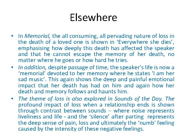 Elsewhere • In Memorial, the all consuming, all pervading nature of loss in the