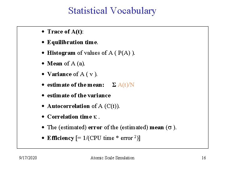 Statistical Vocabulary · Trace of A(t): · Equilibration time. · Histogram of values of