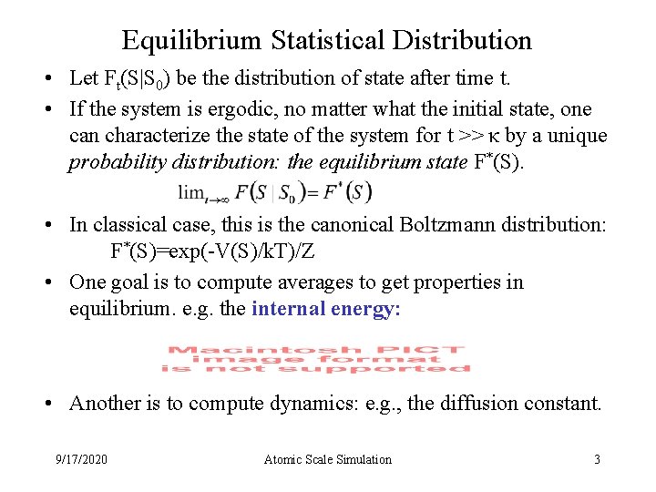 Equilibrium Statistical Distribution • Let Ft(S|S 0) be the distribution of state after time