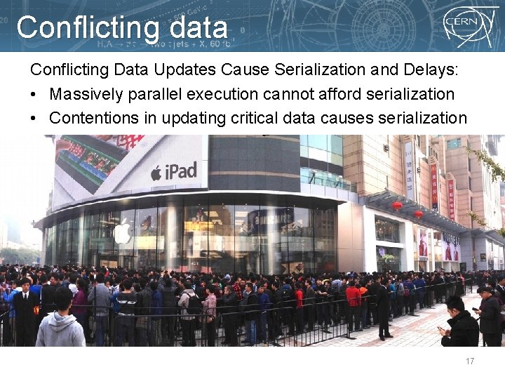 Conflicting data Conflicting Data Updates Cause Serialization and Delays: • Massively parallel execution cannot