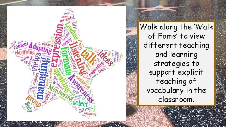 Leading learning partnership Walk along the ‘Walk of Fame’ to view different teaching and