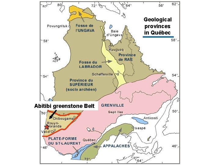 Geological provinces in Québec Abitibi greenstone Belt 