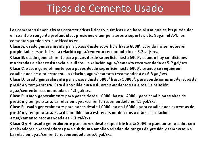 Tipos de Cemento Usado Los cementos tienen ciertas características físicas y químicas y en