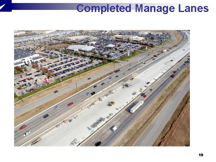 Completed Manage Lanes 19 Completed Manage Lanes 19