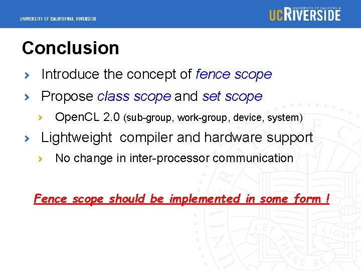 Conclusion Introduce the concept of fence scope Propose class scope and set scope Open.