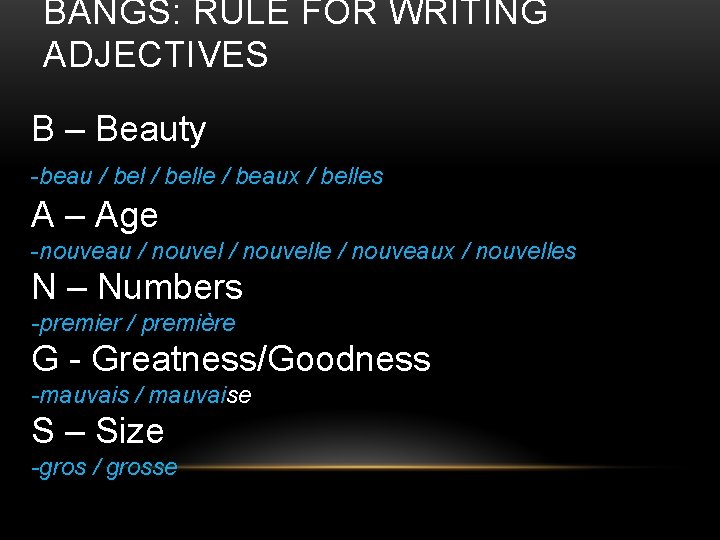 BANGS: RULE FOR WRITING ADJECTIVES B – Beauty -beau / belle / beaux / BANGS: RULE FOR WRITING ADJECTIVES B – Beauty -beau / belle / beaux /