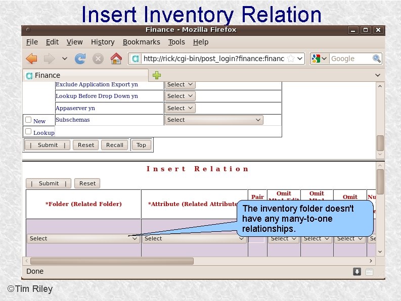 Insert Inventory Relation The inventory folder doesn't have any many-to-one relationships. ©Tim Riley 
