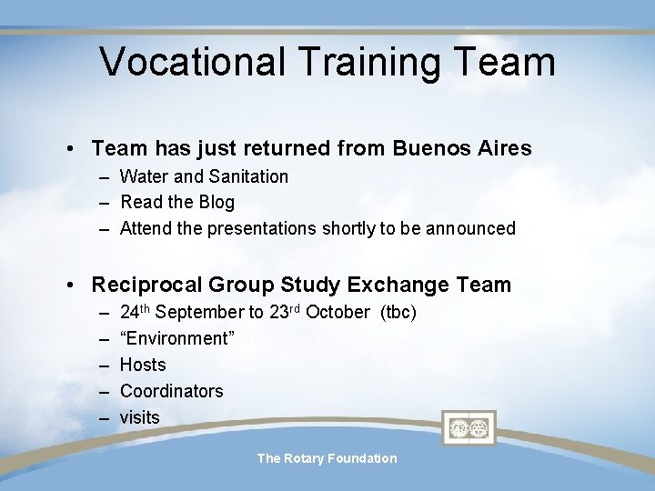 Vocational Training Team • Team has just returned from Buenos Aires – Water and Vocational Training Team • Team has just returned from Buenos Aires – Water and