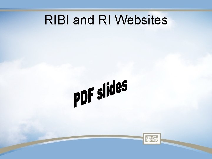 RIBI and RI Websites RIBI and RI Websites