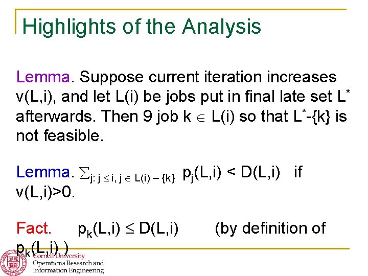 Highlights of the Analysis Lemma. Suppose current iteration increases v(L, i), and let L(i)