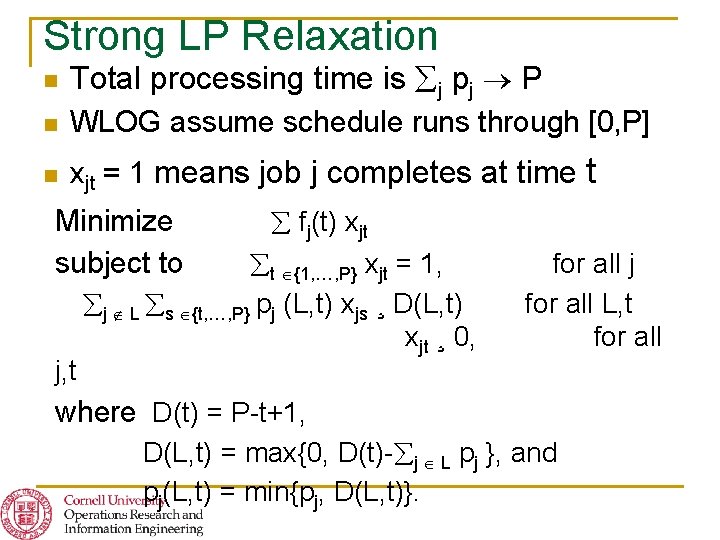 Strong Lp Formulations Primaldual Approximation Algorithms David Shmoys