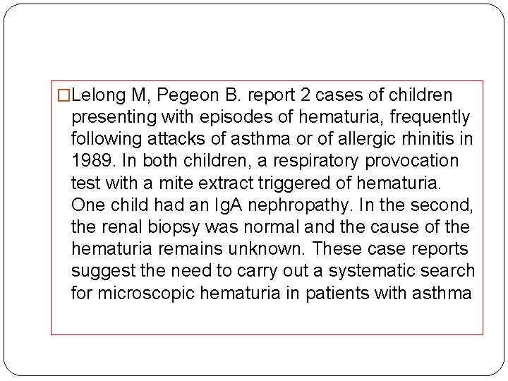�Lelong M, Pegeon B. report 2 cases of children presenting with episodes of hematuria,