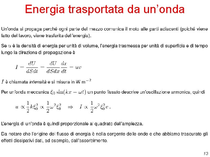 Energia trasportata da un’onda 13 Energia trasportata da un’onda 13