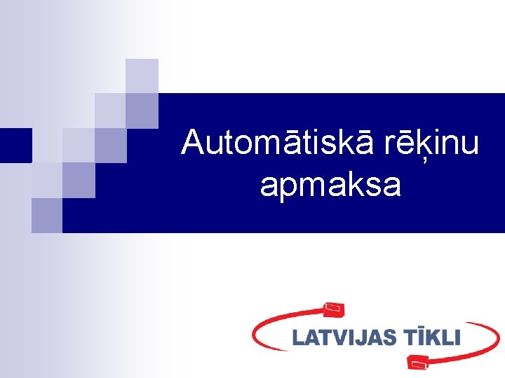 Automātiskā rēķinu apmaksa 