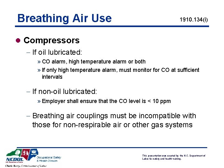 Breathing Air Use 1910. 134(i) l Compressors - If oil lubricated: » CO alarm, Breathing Air Use 1910. 134(i) l Compressors - If oil lubricated: » CO alarm,