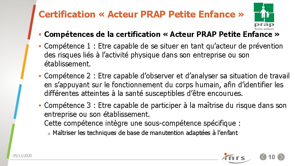 Certification « Acteur PRAP Petite Enfance » • Compétences de la certification « Acteur