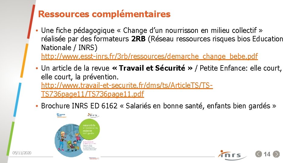 Ressources complémentaires • Une fiche pédagogique « Change d’un nourrisson en milieu collectif »