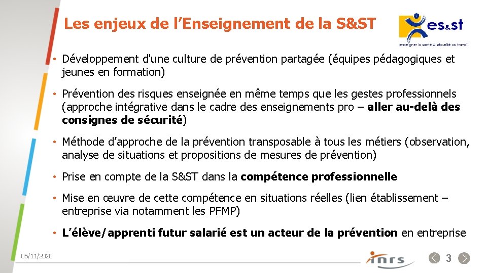 Les enjeux de l’Enseignement de la S&ST • Développement d'une culture de prévention partagée