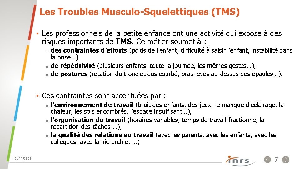 Les Troubles Musculo-Squelettiques (TMS) • Les professionnels de la petite enfance ont une activité