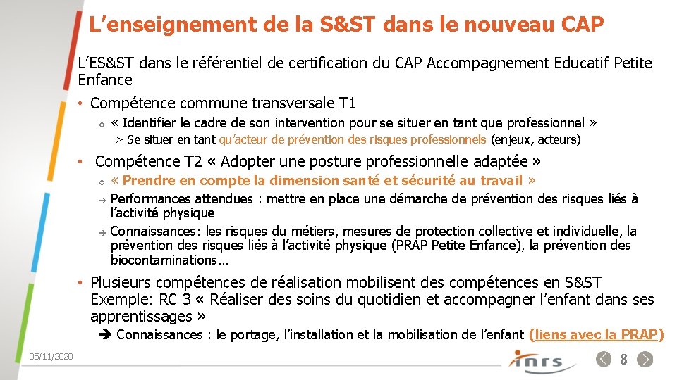 L’enseignement de la S&ST dans le nouveau CAP L’ES&ST dans le référentiel de certification