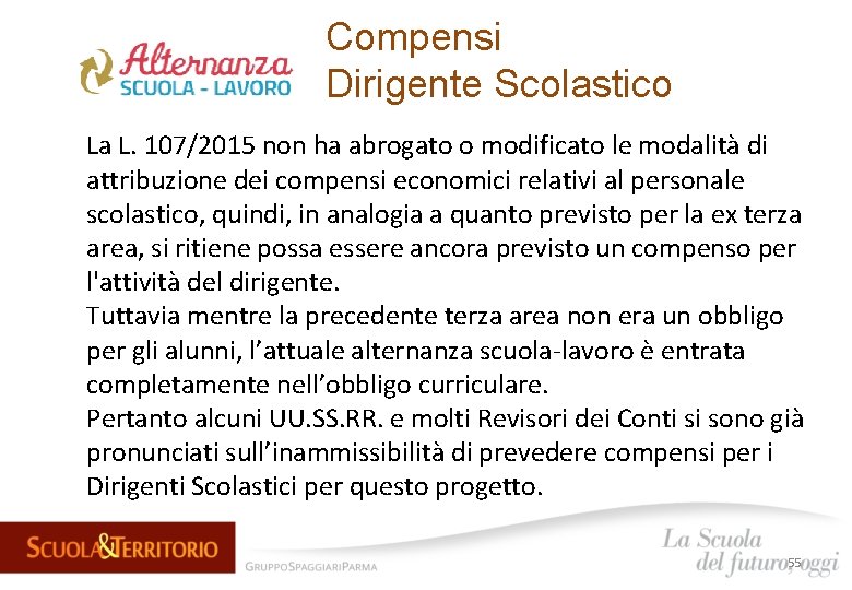 Compensi Dirigente Scolastico La L. 107/2015 non ha abrogato o modificato le modalità di