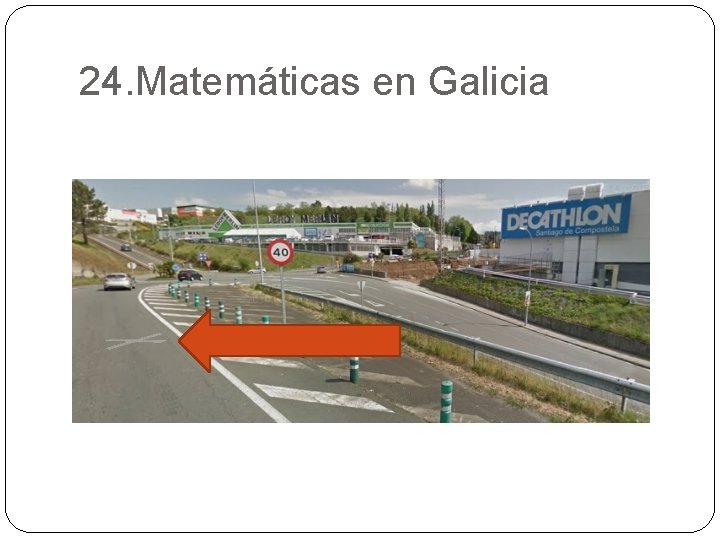 24. Matemáticas en Galicia 