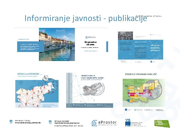 Informiranje javnosti - publikacije » Program projektov e. Prostor « 