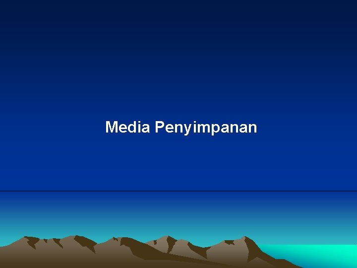 Media Penyimpanan 